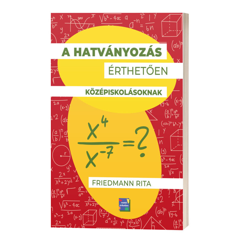 Hatványozás érthetően e itt megvásárolható