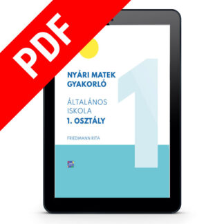 Nyári matek gyakorló általános iskola 1. osztály Friedmann Rita matek e-book