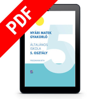 Nyári matek gyakorló általános iskola 5. osztály Friedmann Rita matek e-book
