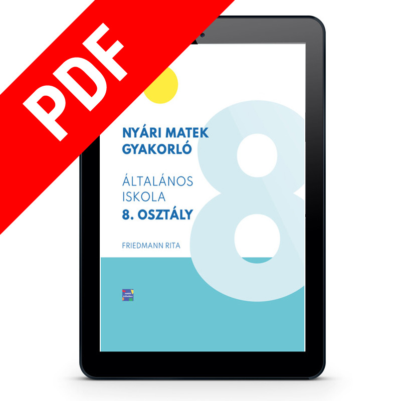 Nyári matek gyakorló általános iskola 8. osztály Friedmann Rita matek e-book