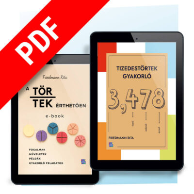 Friedmann Rita törtekről és tizedestörtekről szóló matek e-bookjai egy csomagban, általános iskolásoknak
