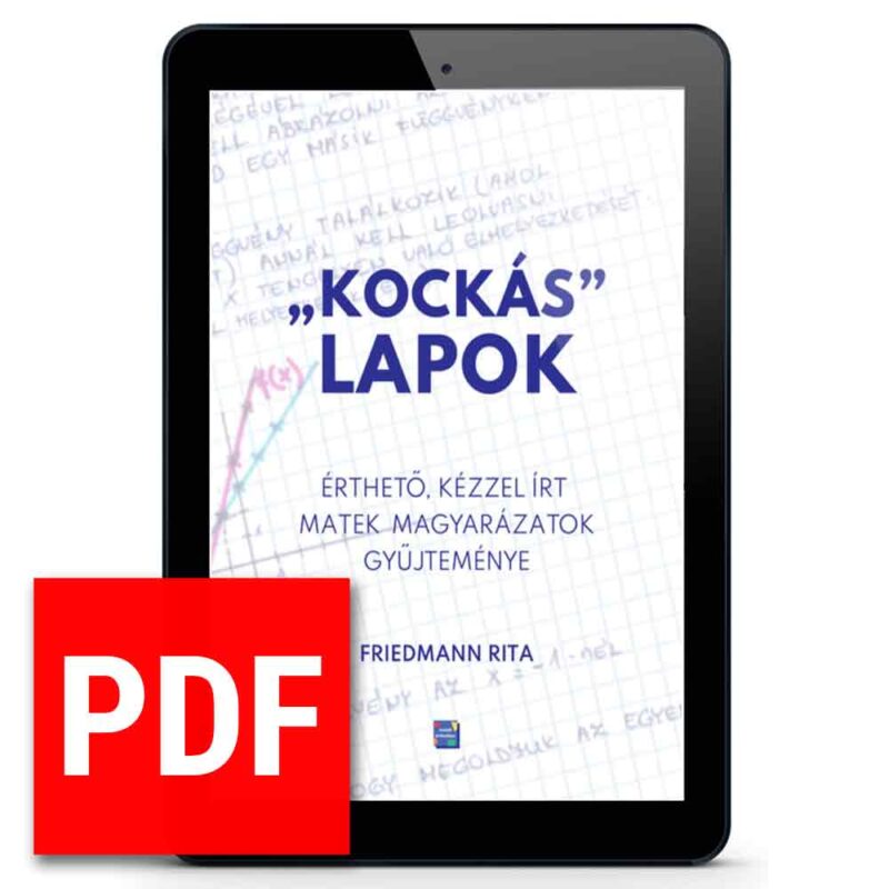 Kockás Lapok kézzel írt, érthető matek magyarázatok általános és középiskolásoknak
