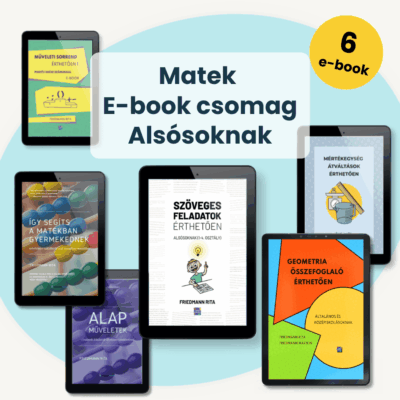 Matek e-book csomag alsósoknak. Matek témakörök és módszertan 1. osztály, 2. osztály, 3. osztály, 4. osztály