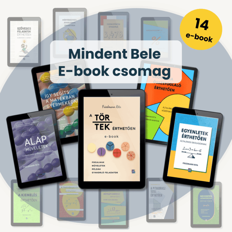 Friedmann Rita minden témaköri matek e-bookja, plusz a módszertan egy csomagban - általános és középiskolásoknak